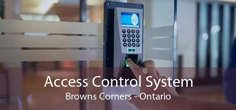 Access Control System Browns Corners - Ontario