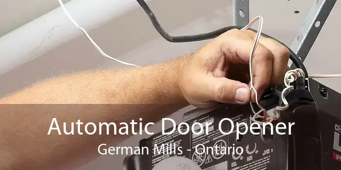 Automatic Door Opener German Mills - Ontario