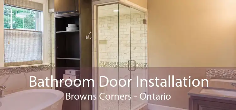 Bathroom Door Installation Browns Corners - Ontario