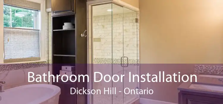 Bathroom Door Installation Dickson Hill - Ontario
