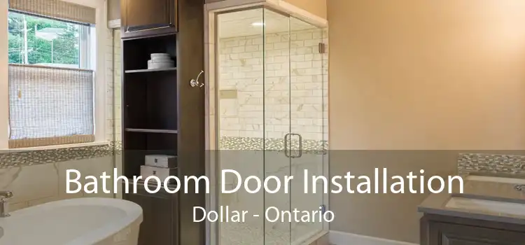 Bathroom Door Installation Dollar - Ontario