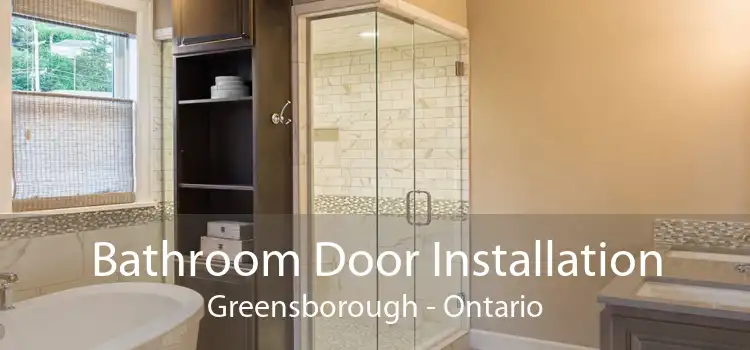 Bathroom Door Installation Greensborough - Ontario