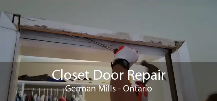 Closet Door Repair German Mills - Ontario