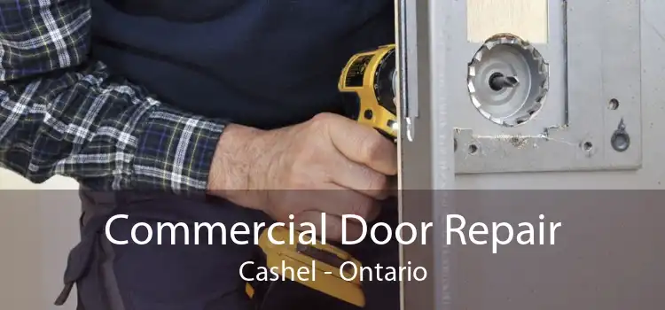 Commercial Door Repair Cashel - Ontario