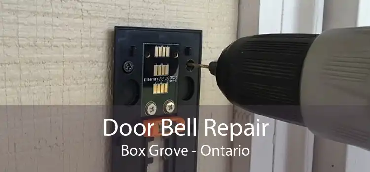 Door Bell Repair Box Grove - Ontario
