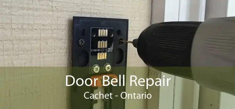 Door Bell Repair Cachet - Ontario