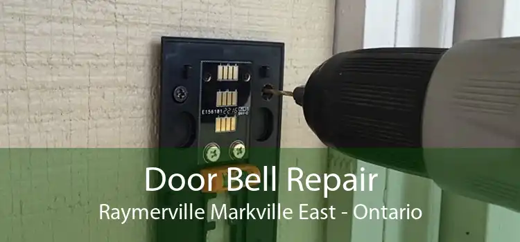Door Bell Repair Raymerville Markville East - Ontario