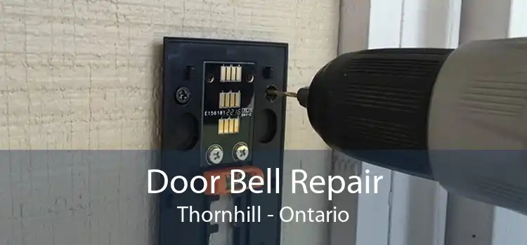 Door Bell Repair Thornhill - Ontario