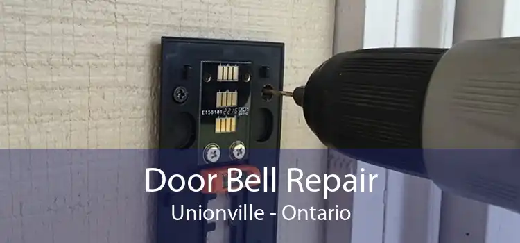Door Bell Repair Unionville - Ontario