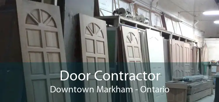 Door Contractor Downtown Markham - Ontario