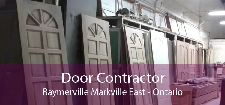 Door Contractor Raymerville Markville East - Ontario