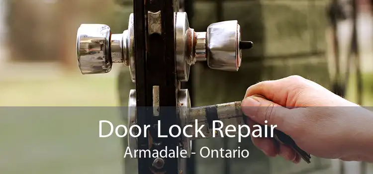 Door Lock Repair Armadale - Ontario
