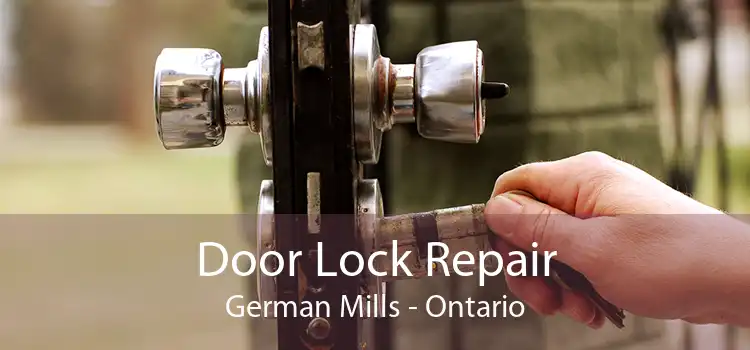 Door Lock Repair German Mills - Ontario
