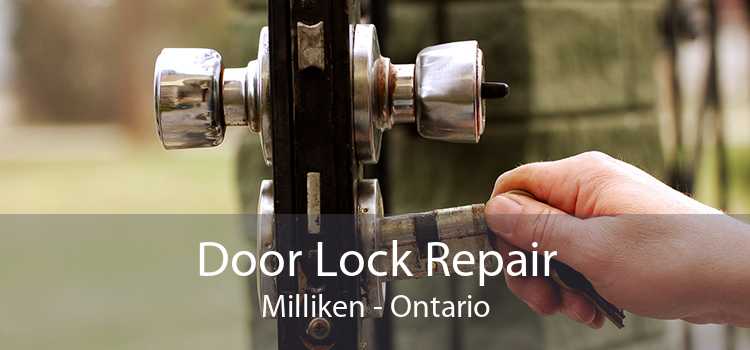 Door Lock Repair Milliken - Ontario