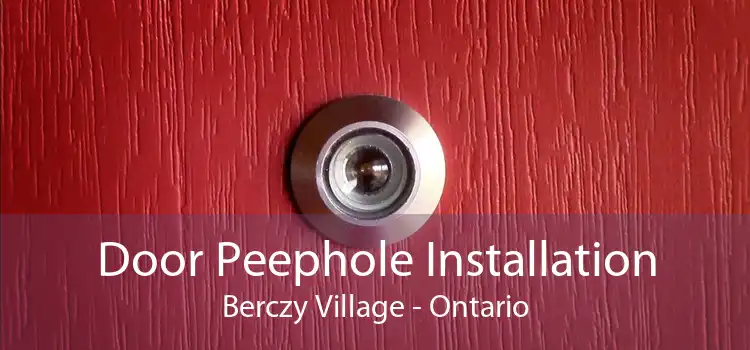 Door Peephole Installation Berczy Village - Ontario