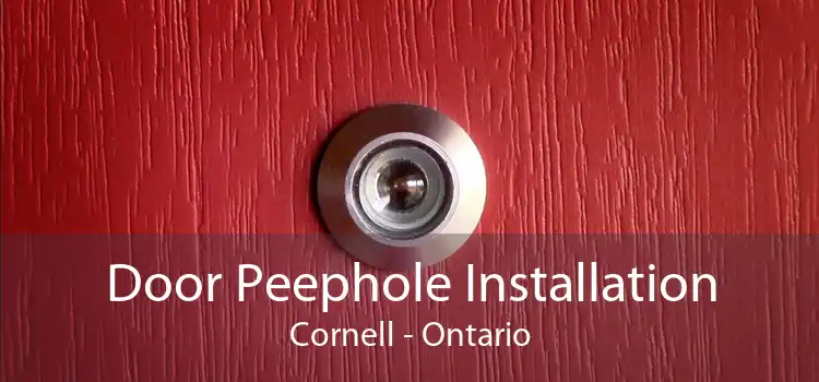 Door Peephole Installation Cornell - Ontario