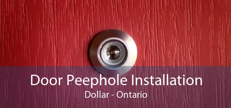 Door Peephole Installation Dollar - Ontario