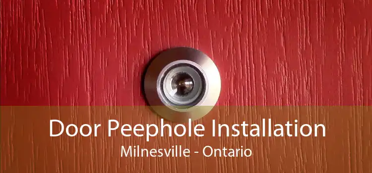 Door Peephole Installation Milnesville - Ontario