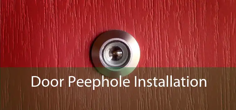Door Peephole Installation