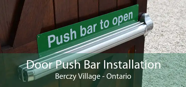 Door Push Bar Installation Berczy Village - Ontario
