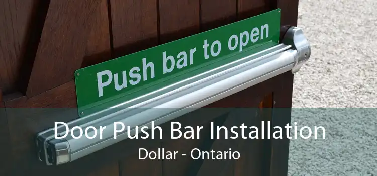 Door Push Bar Installation Dollar - Ontario