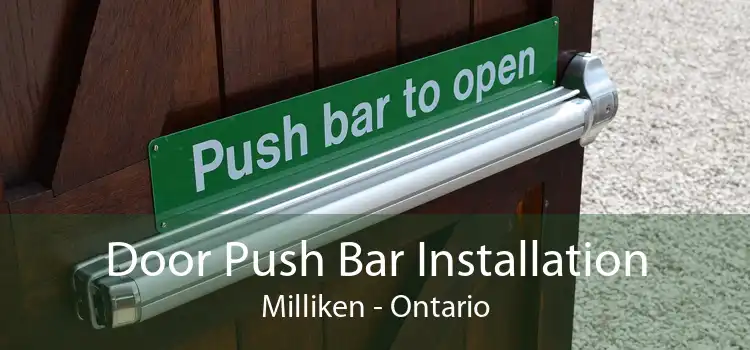 Door Push Bar Installation Milliken - Ontario