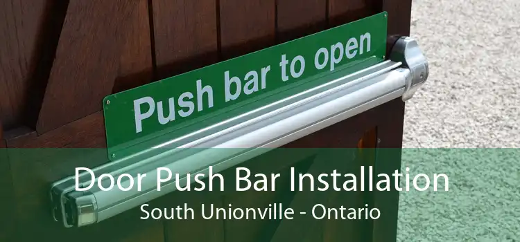 Door Push Bar Installation South Unionville - Ontario