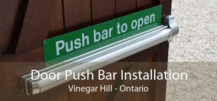 Door Push Bar Installation Vinegar Hill - Ontario