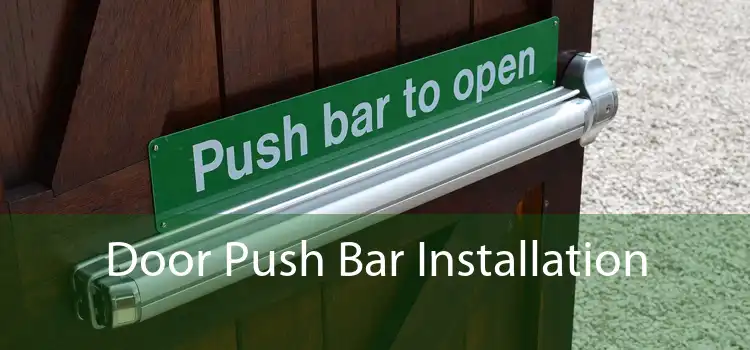 Door Push Bar Installation