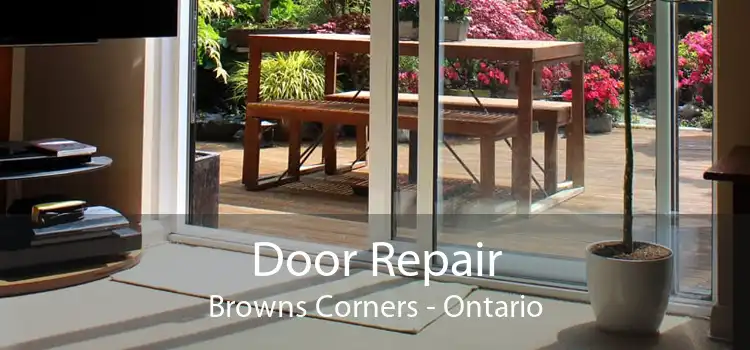 Door Repair Browns Corners - Ontario
