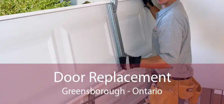 Door Replacement Greensborough - Ontario