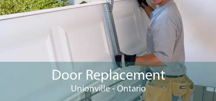 Door Replacement Unionville - Ontario