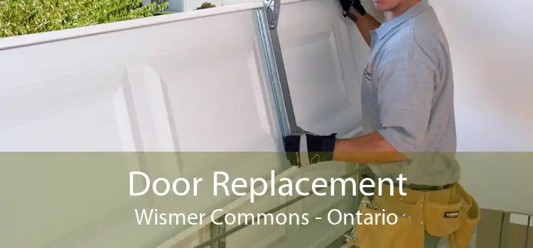Door Replacement Wismer Commons - Ontario