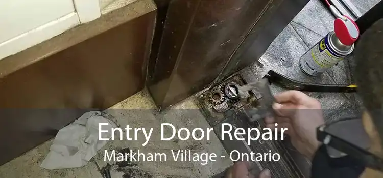 Entry Door Repair Markham Village - Ontario