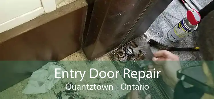 Entry Door Repair Quantztown - Ontario