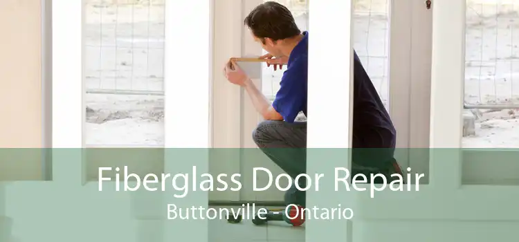 Fiberglass Door Repair Buttonville - Ontario