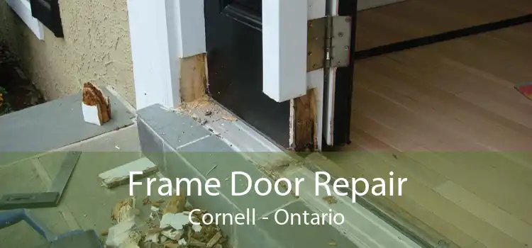 Frame Door Repair Cornell - Ontario