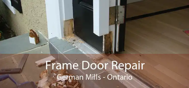Frame Door Repair German Mills - Ontario