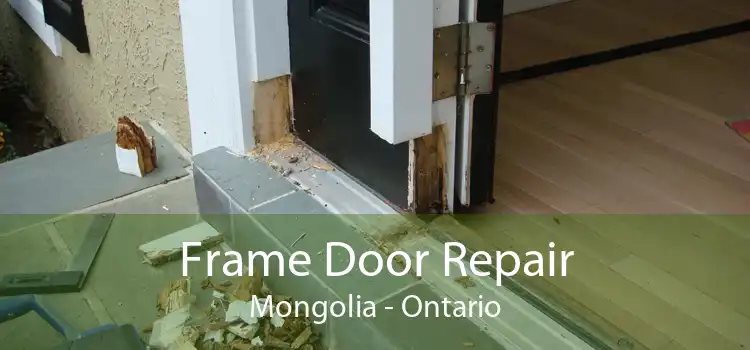 Frame Door Repair Mongolia - Ontario