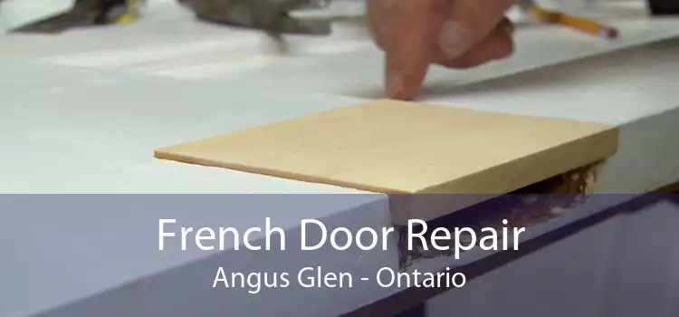 French Door Repair Angus Glen - Ontario