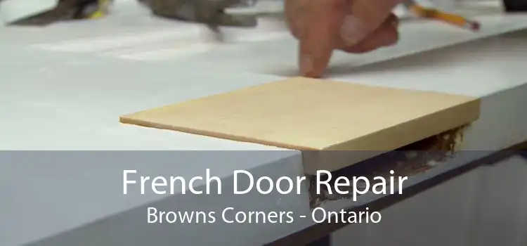 French Door Repair Browns Corners - Ontario