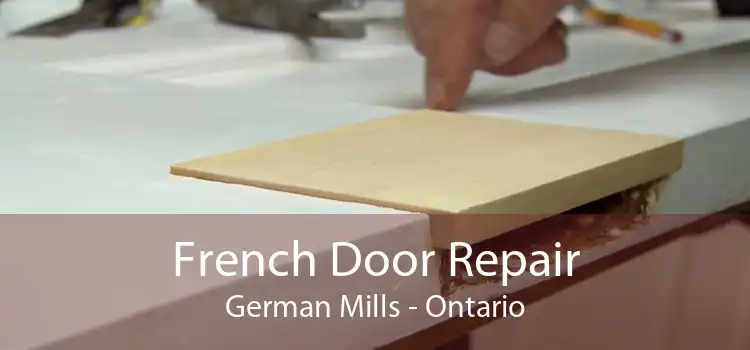French Door Repair German Mills - Ontario