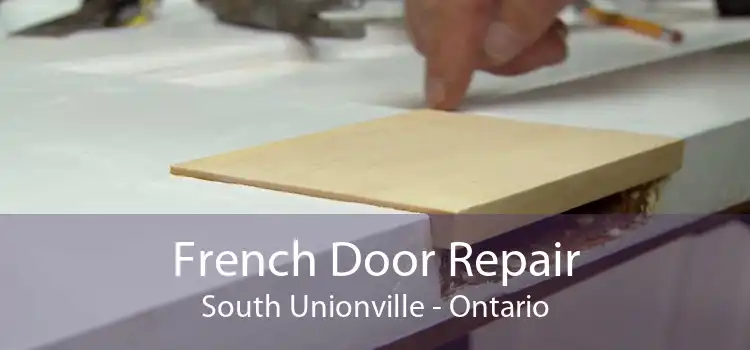 French Door Repair South Unionville - Ontario