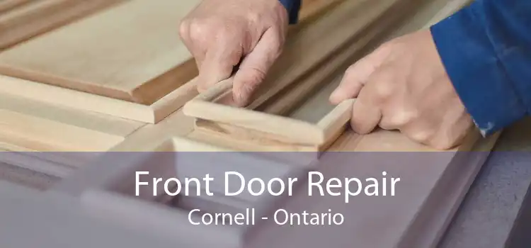 Front Door Repair Cornell - Ontario