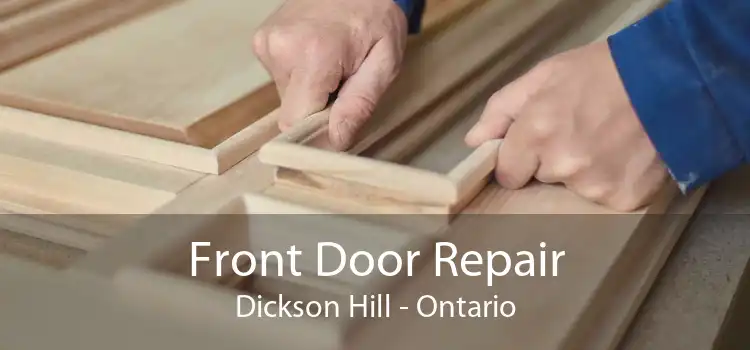 Front Door Repair Dickson Hill - Ontario
