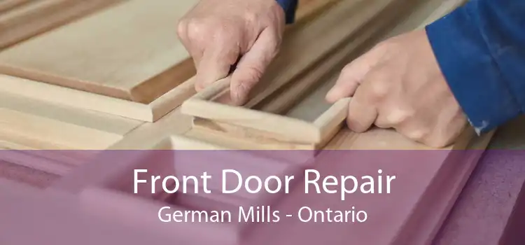 Front Door Repair German Mills - Ontario
