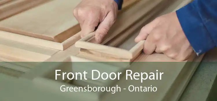 Front Door Repair Greensborough - Ontario