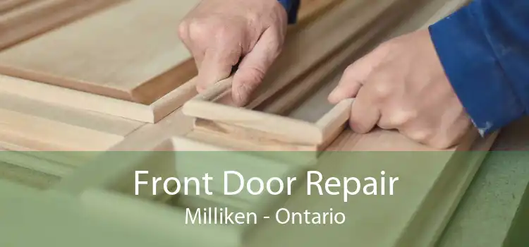 Front Door Repair Milliken - Ontario