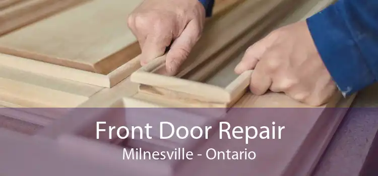 Front Door Repair Milnesville - Ontario