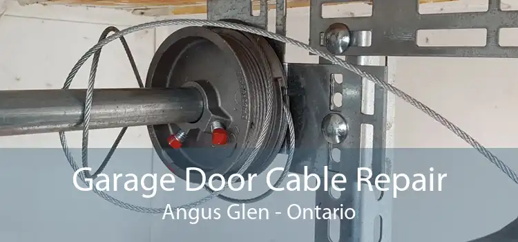 Garage Door Cable Repair Angus Glen - Ontario